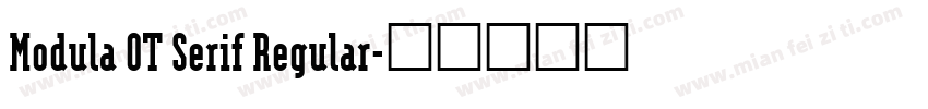 Modula OT Serif Regular字体转换